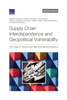 Vzájomná závislosť dodávateľského reťazca a geopolitická zraniteľnosť: Prípad Taiwanu a špičkových polovodičov - Supply Chain Interdependence and Geopolitical Vulnerability: The Case of Taiwan and High-End Semiconductors