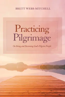 Praktizovanie púte - Practicing Pilgrimage