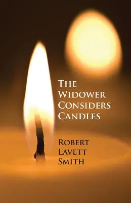 Vdovec uvažuje o sviečkach - The Widower Considers Candles
