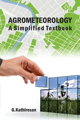 Agrometeorológia: Zjednodušená učebnica - Agrometeorology: A Simplified Textbook