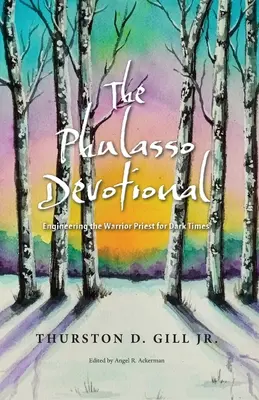Phulasso Devotional: Inžinierstvo kňaza bojovníka pre temné časy - The Phulasso Devotional: Engineering the Warrior Priest for Dark Times