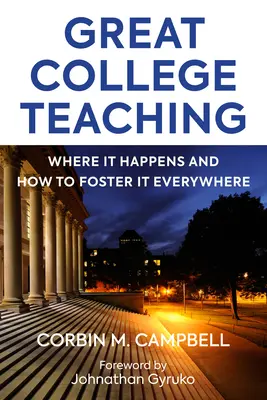 Skvelá výučba na vysokej škole: kde sa vyskytuje a ako ju všade podporovať - Great College Teaching: Where It Happens and How to Foster It Everywhere