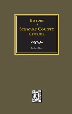 História okresu Stewart, Georgia - History of Stewart County, Georgia