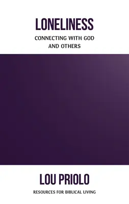 Osamelosť: Spojenie s Bohom a inými ľuďmi - Loneliness: Connecting with God and Others