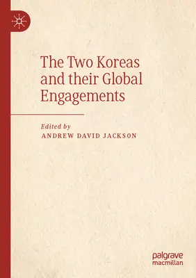 Dve Kórey a ich globálne záväzky - The Two Koreas and Their Global Engagements