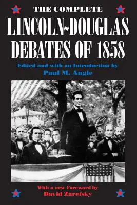 Kompletné debaty Lincoln-Douglas z roku 1858 - The Complete Lincoln-Douglas Debates of 1858