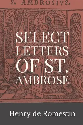 Vybrané listy svätého Ambróza - Select Letters of St. Ambrose