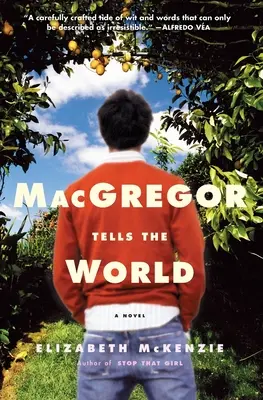 MacGregor rozpráva svetu - MacGregor Tells the World