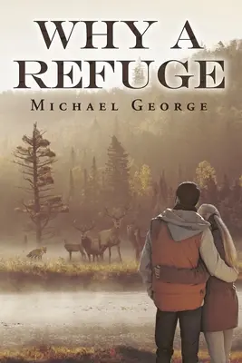 Prečo útočisko - Why A Refuge