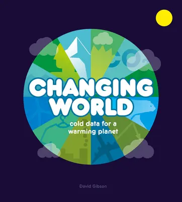 Meniaci sa svet: Chladné údaje pre otepľujúcu sa planétu - Changing World: Cold Data for a Warming Planet