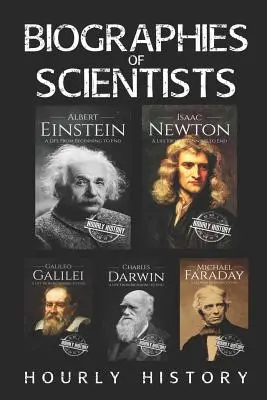 Životopisy vedcov: Albert Einstein, Isaac Newton, Galileo Galilei, Charles Darwin, Michael Faraday - Biographies of Scientists: Albert Einstein, Isaac Newton, Galileo Galilei, Charles Darwin, Michael Faraday