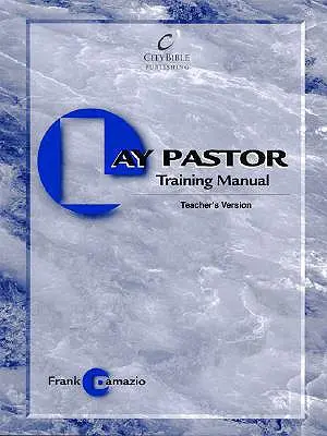 Príručka pre laických pastierov - vydanie pre učiteľov - Lay Pastor Training Manual - Teacher Edition