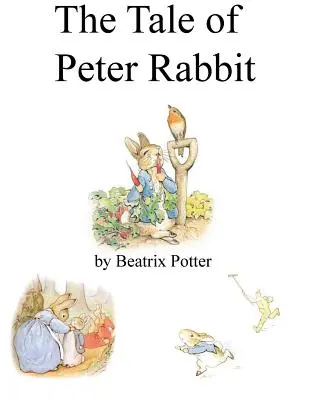 Príbeh o králikovi Petrovi - The Tale of Peter Rabbit