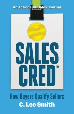 SalesCred: Ako kupujúci kvalifikujú predávajúcich - SalesCred: How Buyers Qualify Sellers