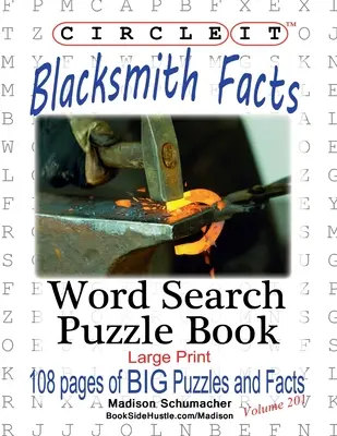 Zakrúžkujte to, Fakty o kováčovi, Hľadanie slov, Puzzle Book - Circle It, Blacksmith Facts, Word Search, Puzzle Book