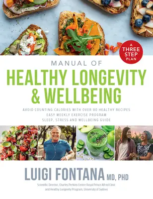 Príručka zdravej dlhovekosti a pohody: Plán v troch krokoch - Manual of Healthy Longevity & Wellbeing: A Three Step Plan