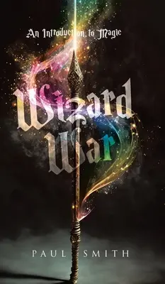 Čarodejnícka vojna: Úvod do mágie - Wizard War: An Introduction to Magic