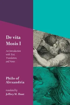 de Vita Mosis (Kniha I): Úvod s textom, prekladom a poznámkami - de Vita Mosis (Book I): An Introduction with Text, Translation, and Notes