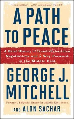 Cesta k mieru: Stručná história izraelsko-palestínskych rokovaní a cesta vpred na Blízkom východe - A Path to Peace: A Brief History of Israeli-Palestinian Negotiations and a Way Forward in the Middle East