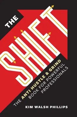 Posun: Zvyšujte svoj biznis a znásobte svoje bohatstvo bez toho, aby ste sa obetovali - The Shift: Scale Your Business and Multiply Your Wealth Without Sacrificing You
