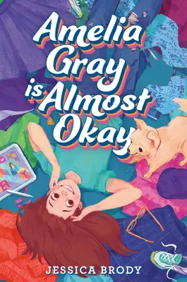 Amelia Grayová je takmer v poriadku - Amelia Gray Is Almost Okay