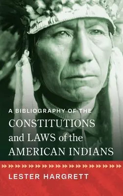 Bibliografia ústav a zákonov amerických Indiánov [1947] - A Bibliography of the Constitutions and Laws of the American Indians [1947]