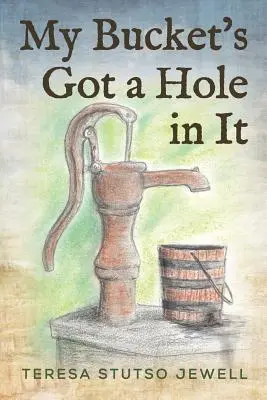 Moje vedro má dieru - My Bucket's Got a Hole in It