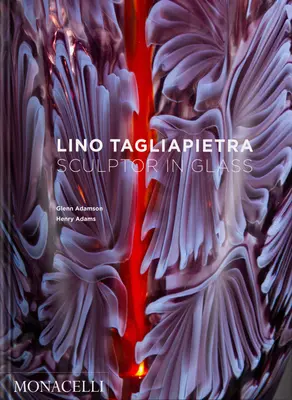 Lino Tagliapietra: Sochár v skle - Lino Tagliapietra: Sculptor in Glass