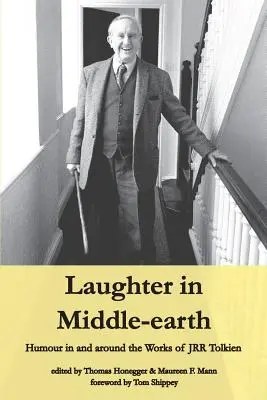 Smiech v Stredozemi: Humor v dielach J.R.R. Tolkiena a v ich okolí - Laughter in Middle-earth: Humour in and around the Works of JRR Tolkien