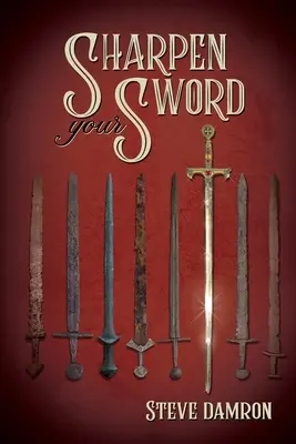 Naostri si svoj meč - Sharpen Your Sword