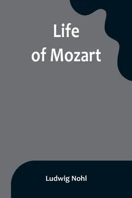 Mozartov život - Life of Mozart