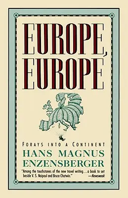 Európa, Európa: Výpravy na kontinent - Europe, Europe: Forays Into a Continent