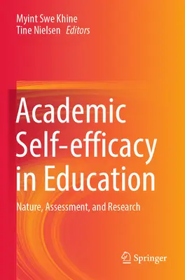 Academic Self-Efficacy in Education (Akademická sebaúčinnosť vo vzdelávaní): Vychádzajúc z aktuálnych poznatkov o kompetencii k samostatnosti: podstata, hodnotenie a výskum - Academic Self-Efficacy in Education: Nature, Assessment, and Research