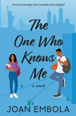Ten, kto ma pozná: Kresťanská vysokoškolská romanca - The One Who Knows Me: A Christian College Romance