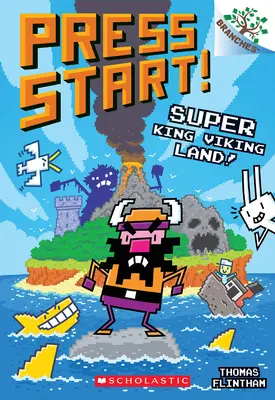 Super King Viking Land!: (Press Start! #13) - Super King Viking Land!: A Branches Book (Press Start! #13)