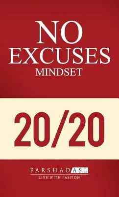 Myslenie bez výhovoriek: Život plný cieľa, vášne a jasnosti - The No Excuses Mindset: A Life of Purpose, Passion, and Clarity