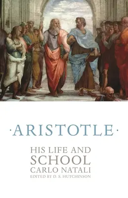 Aristoteles: Jeho život a škola - Aristotle: His Life and School