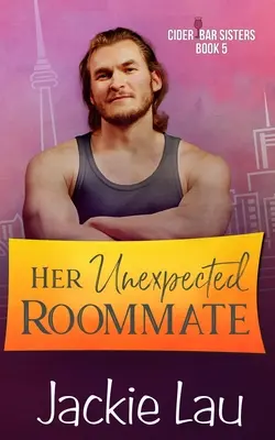 Jej nečakaný spolubývajúci - Her Unexpected Roommate