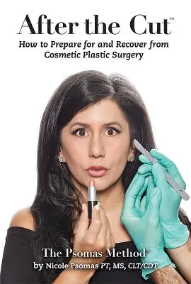 Po strihu: Ako sa pripraviť na plastickú operáciu a zotaviť sa z nej? - After the Cut: How to Prepare for and Recover from Cosmetic Plastic Surgery
