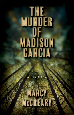 Vražda Madison Garciovej: 2. diel - The Murder of Madison Garcia: Volume 2