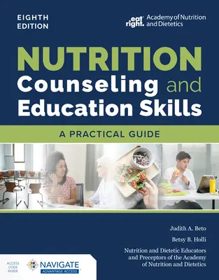 Poradenstvo a vzdelávanie v oblasti výživy: Praktická príručka - Nutrition Counseling and Education Skills: A Practical Guide