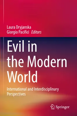 Zlo v modernom svete: Medzinárodné a interdisciplinárne perspektívy - Evil in the Modern World: International and Interdisciplinary Perspectives