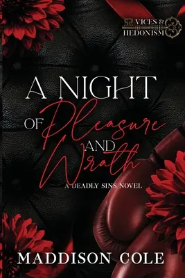 Noc plná rozkoše a hnevu - A Night of Pleasure and Wrath