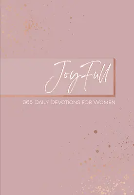 Joyfull: 365 denných pobožností pre ženy - Joyfull: 365 Daily Devotions for Women