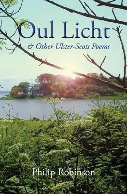 Oul Licht a iné básne Ulster-Scots - Oul Licht and other Ulster-Scots poems