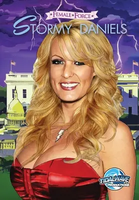 Ženská sila: Stormy Daniels - Female Force: Stormy Daniels