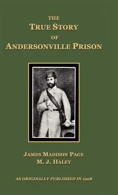 Pravdivý príbeh väznice Andersonville - The True Story of Andersonville Prison