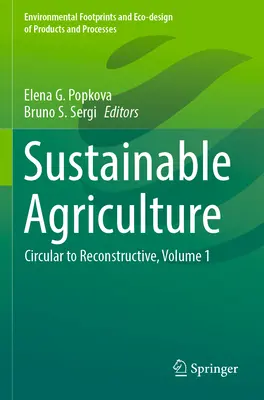 Udržateľné poľnohospodárstvo: Cirkulárne až rekonštrukčné, zväzok 1 - Sustainable Agriculture: Circular to Reconstructive, Volume 1