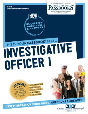 Vyšetrovateľ I (C-4845): (C4848): študijná príručka k preukazom (Passbooks Study Guide) - Investigative Officer I (C-4845): Passbooks Study Guide