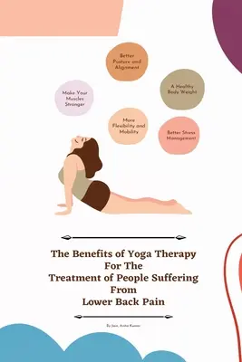 Prínosy jogovej terapie pri liečbe ľudí trpiacich bolesťami dolnej časti chrbta - The Benefits of Yoga Therapy for the Treatment of People Suffering from Lower Back Pain